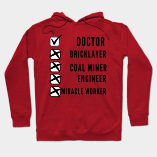 I'm a doctor, not a... Hoodie